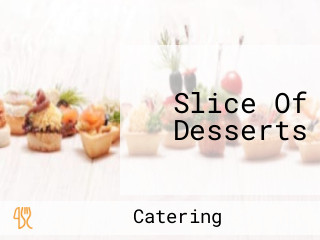Slice Of Desserts