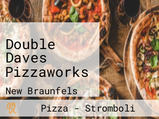 Double Daves Pizzaworks