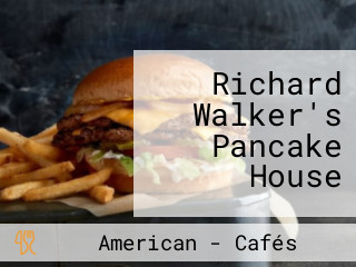 Richard Walker's Pancake House