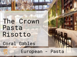 The Crown Pasta Risotto