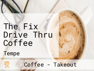 The Fix Drive Thru Coffee