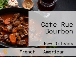 Cafe Rue Bourbon