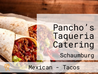 Pancho’s Taqueria Catering