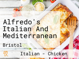 Alfredo's Italian And Mediterranean