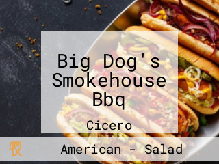 Big Dog's Smokehouse Bbq