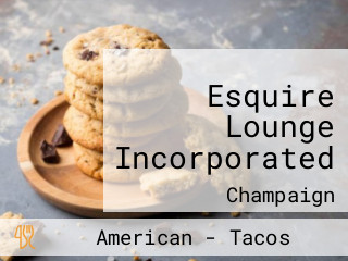 Esquire Lounge Incorporated
