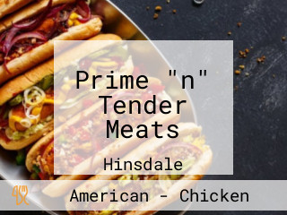 Prime "n" Tender Meats