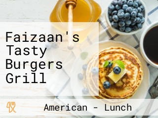 Faizaan's Tasty Burgers Grill