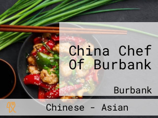 China Chef Of Burbank