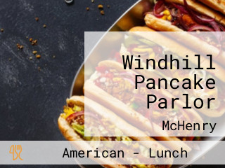 Windhill Pancake Parlor