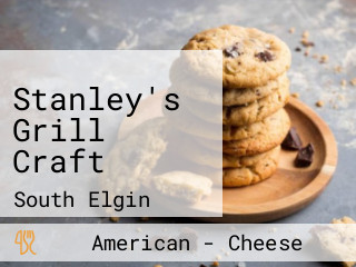 Stanley's Grill Craft