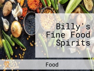 Billy's Fine Food Spirits