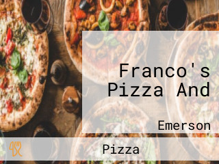 Franco's Pizza And