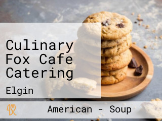 Culinary Fox Cafe Catering