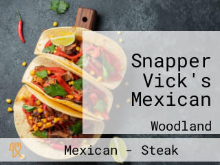 Snapper Vick's Mexican