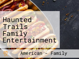 Haunted Trails Family Entertainment Center (burbank)