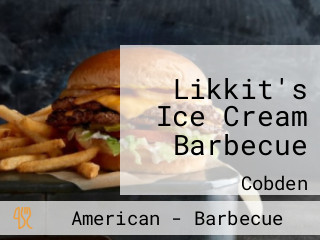 Likkit's Ice Cream Barbecue