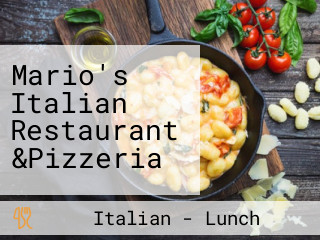 Mario's Italian Restaurant &Pizzeria