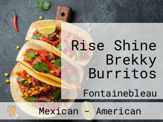 Rise Shine Brekky Burritos