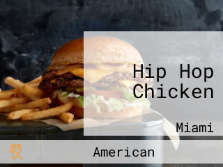 Hip Hop Chicken