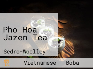 Pho Hoa Jazen Tea