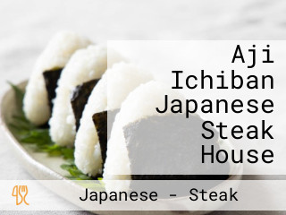 Aji Ichiban Japanese Steak House