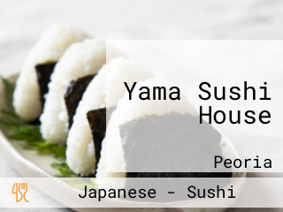 Yama Sushi House