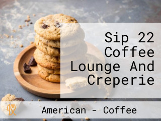 Sip 22 Coffee Lounge And Creperie