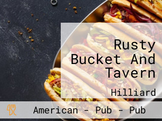 Rusty Bucket And Tavern