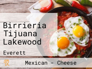 Birrieria Tijuana Lakewood