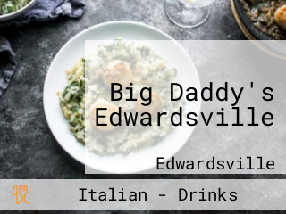 Big Daddy's Edwardsville