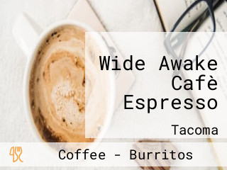 Wide Awake Cafè Espresso