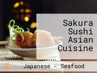 Sakura Sushi Asian Cuisine