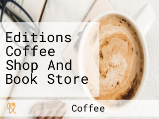 Editions Coffee Shop And Book Store