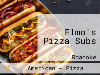 Elmo's Pizza Subs