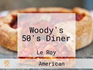 Woody's 50's Diner