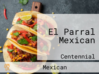 El Parral Mexican
