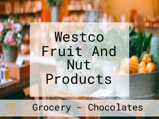 Westco Fruit And Nut Products