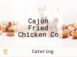 Cajun Fried Chicken Co