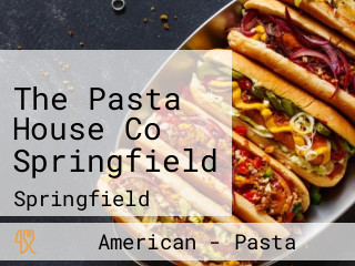 The Pasta House Co Springfield