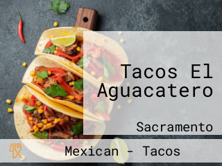 Tacos El Aguacatero