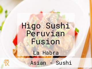 Higo Sushi Peruvian Fusion