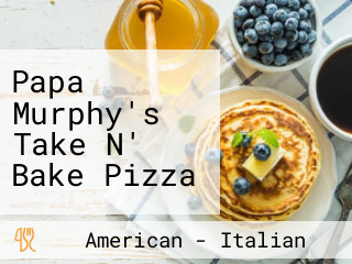 Papa Murphy's Take N' Bake Pizza