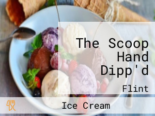 The Scoop Hand Dipp'd