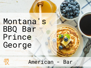 Montana's BBQ Bar Prince George