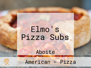 Elmo's Pizza Subs
