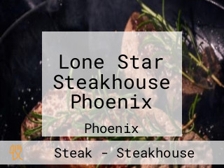 Lone Star Steakhouse Phoenix