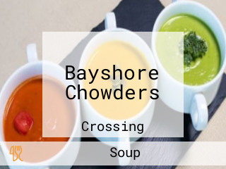 Bayshore Chowders