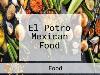 El Potro Mexican Food