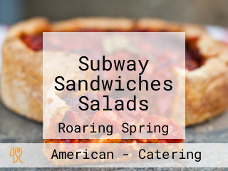 Subway Sandwiches Salads